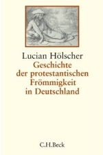 Geschichte der protestantischen Frömmigkeit in Deutschland