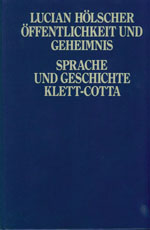 Öffentlichkeit und Geheimnis. Sprache und Geschiche