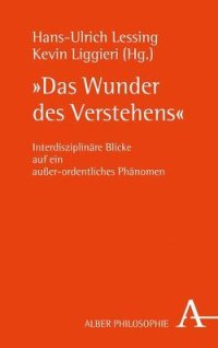 Das Wunder Des Verstehens