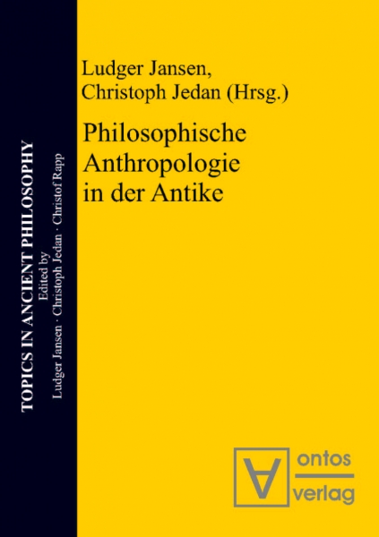 Philosophische Anthropologie in der Antike