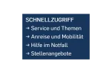 Bild: Schnellzugriff: Links ganz unten auf der Internet-Seite: Service und Themen, Anreise und Mobilität, Hilfe im Notfall, Stellenangebote