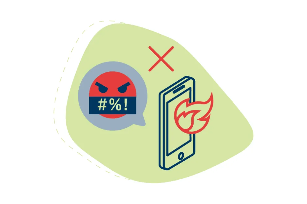 Grün-blau gezeichnete Grafik: Auf einem Smartphone brennt eine Flamme. Darüber ein rotes Kreuz. Daneben eine Sprechblase mit einem schimpfenden, roten Smiley darin.