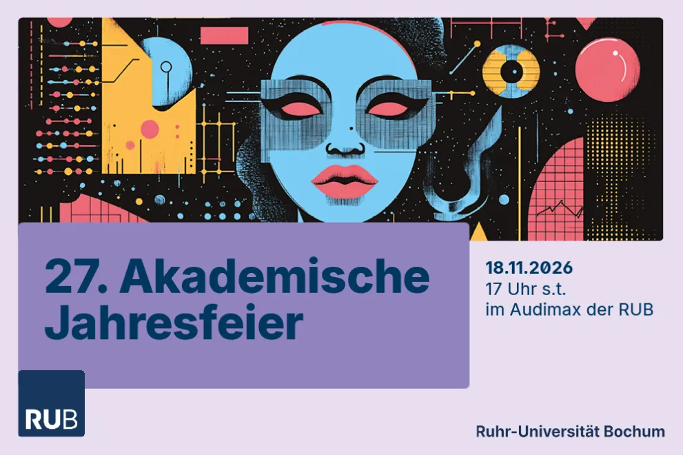 Grafik: 27. Akademische Jahresfeier, 18.11.2026, 17 Uhr s.t. im Audimax der Ruhr-Universität Bochum